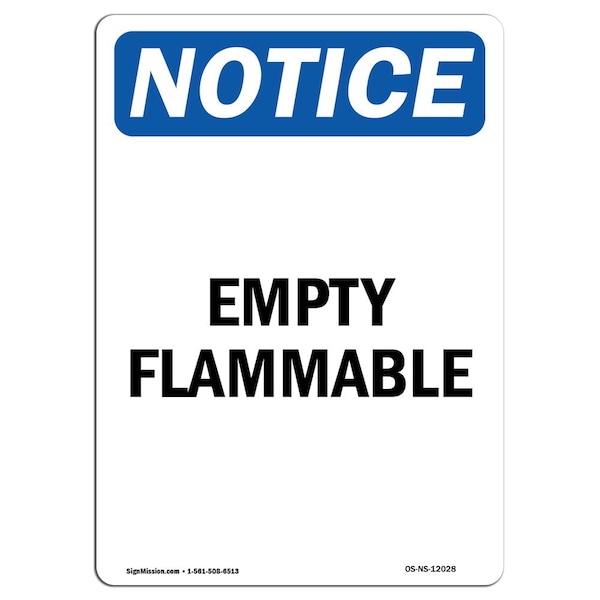 Safety Sign, OSHA Notice, 5" Height, Empty Flammable Sign, Portrait, 10PK